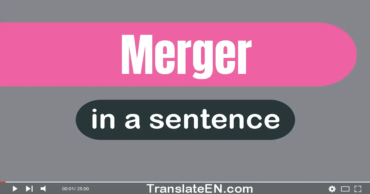 Merger in a sentence