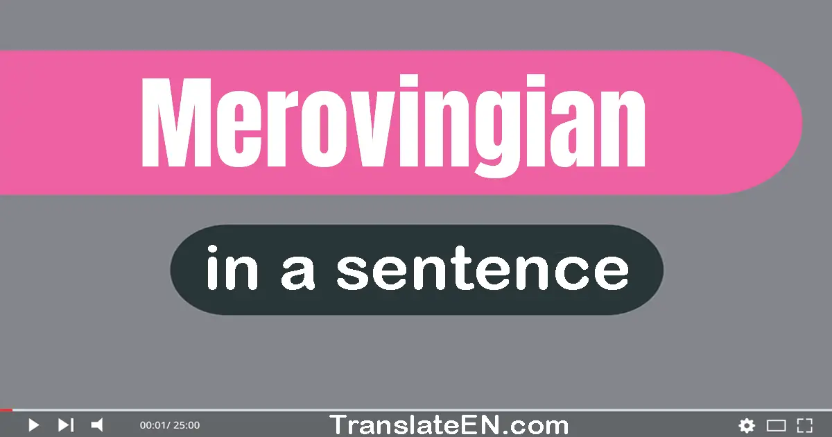 Merovingian in a sentence