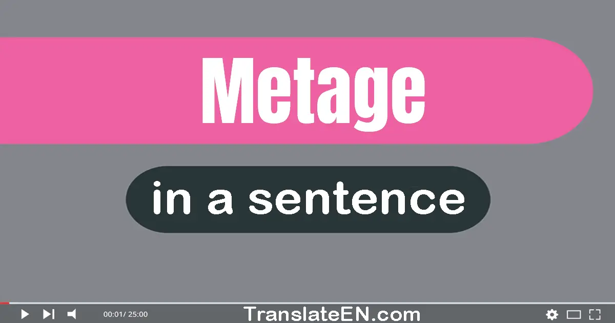 Metage in a sentence