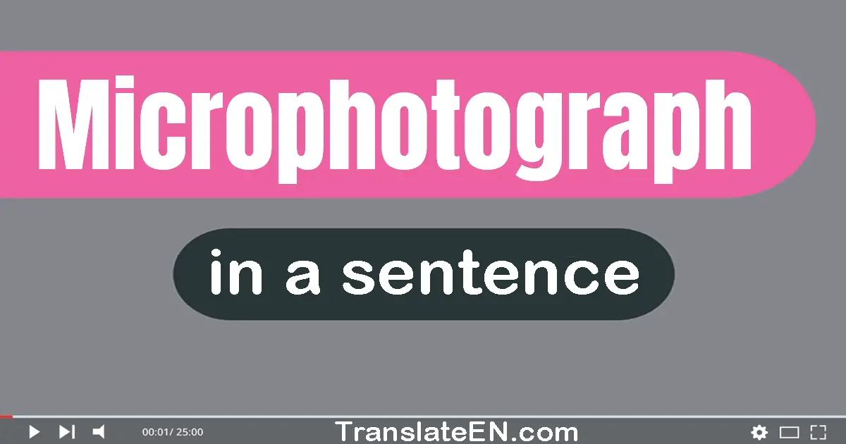 Microphotograph in a sentence