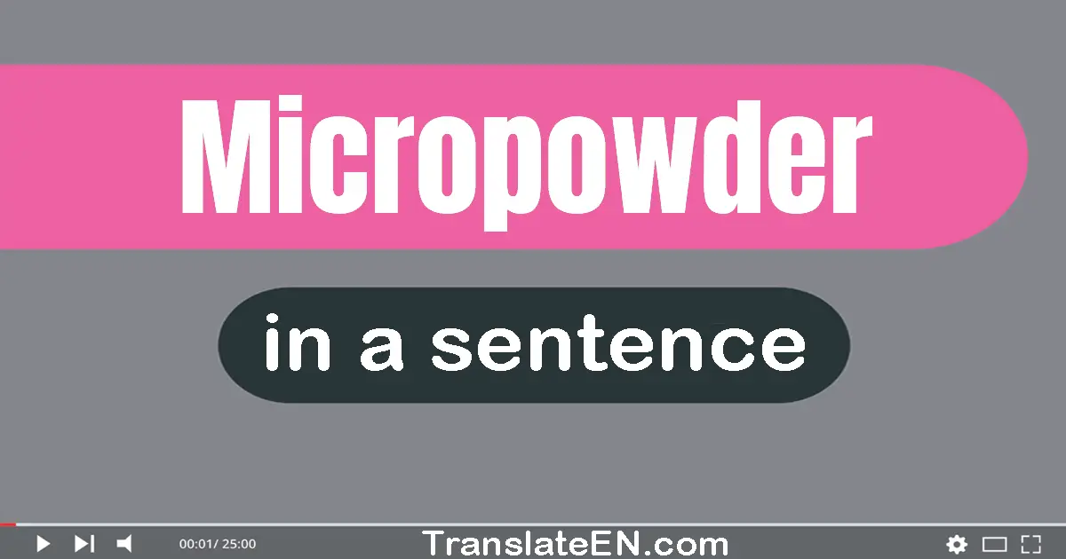 Micropowder in a sentence