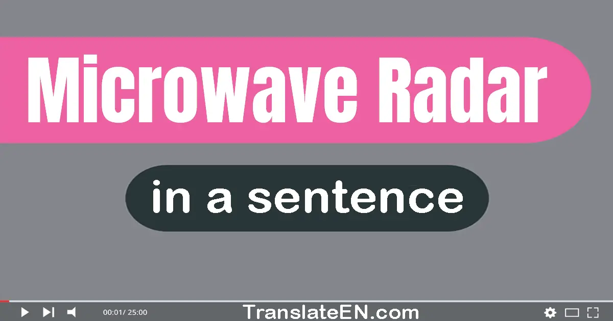 Microwave Radar in a sentence