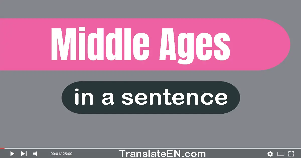 Middle Ages in a sentence