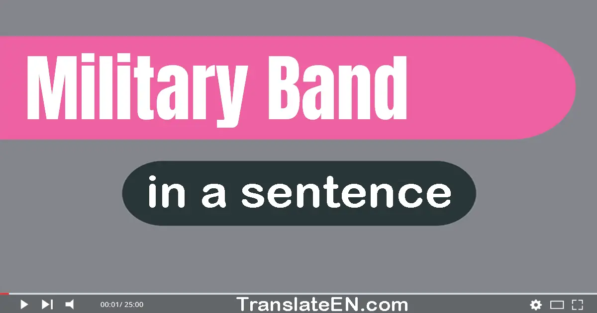 Military Band in a sentence