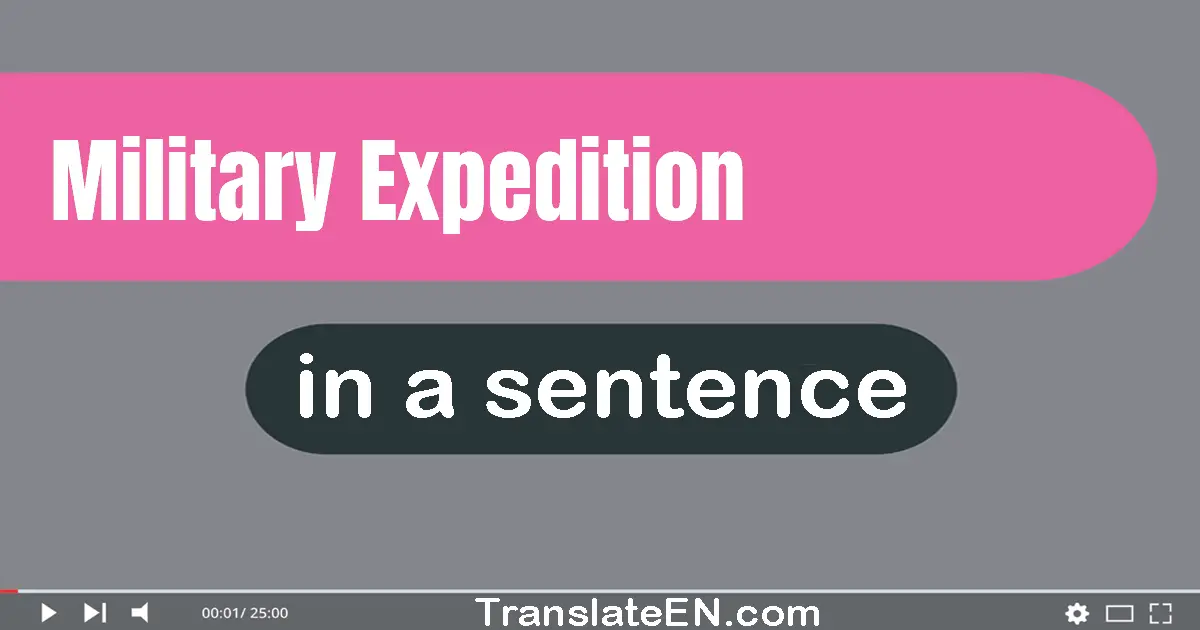 Military Expedition in a sentence