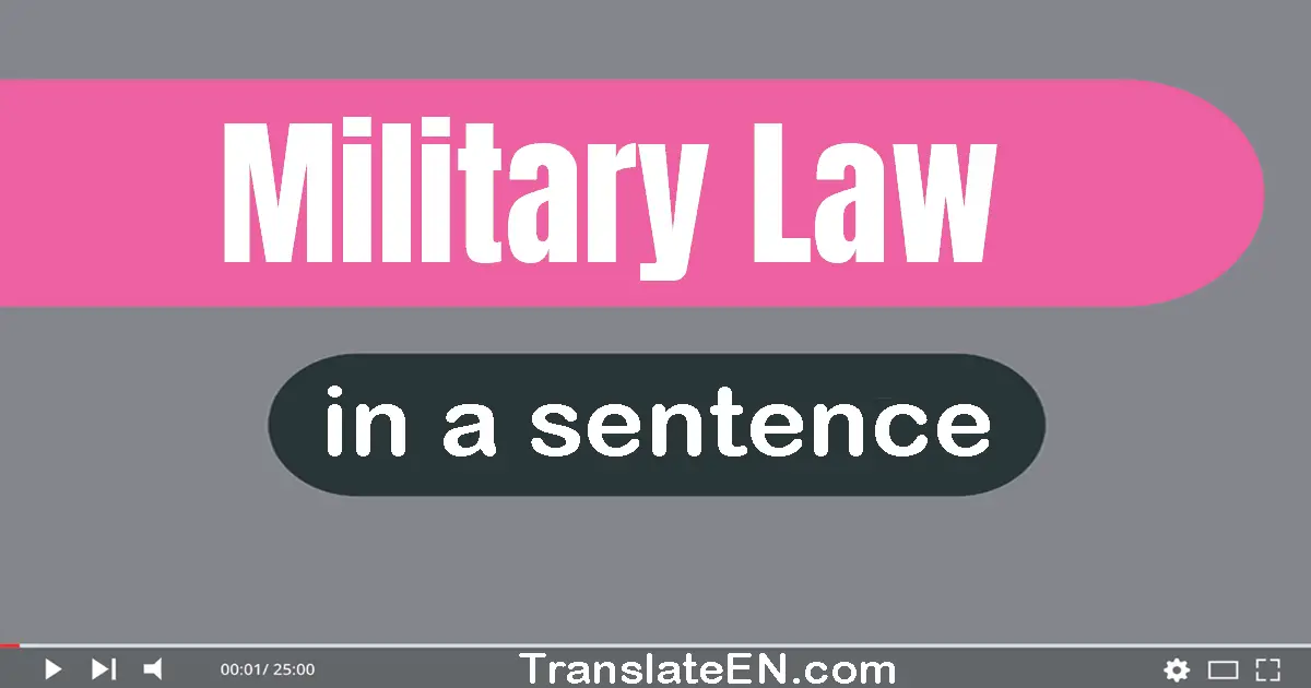 Military Law in a sentence