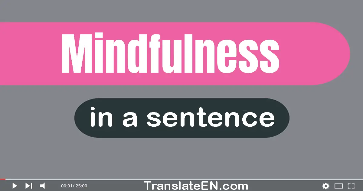 Mindfulness in a sentence