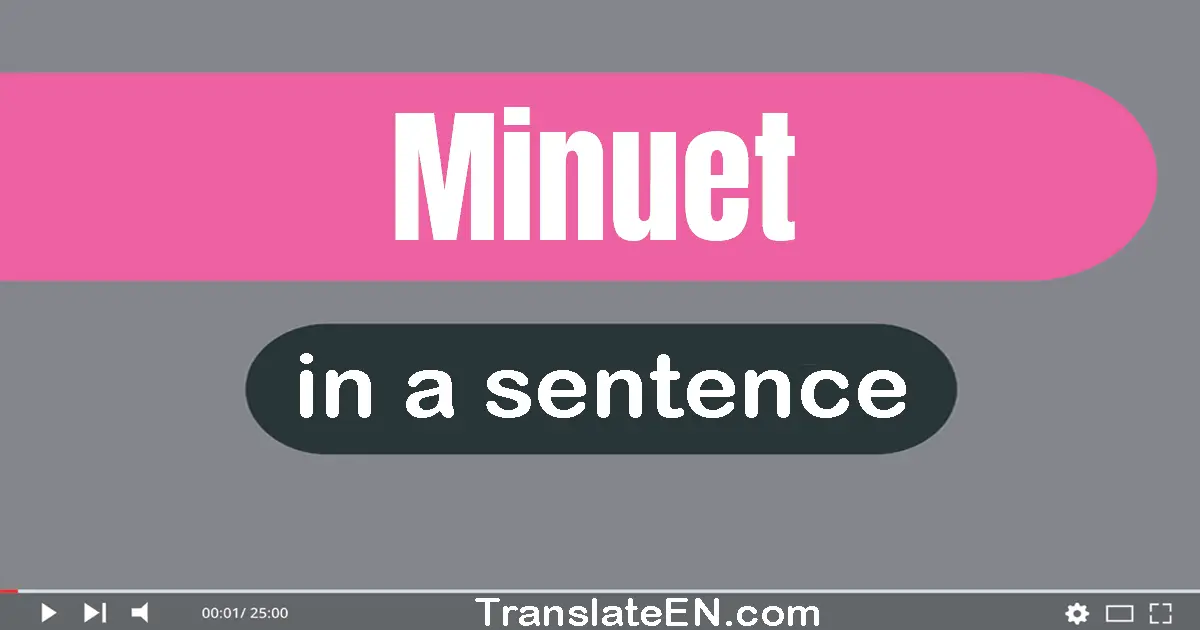 Minuet in a sentence