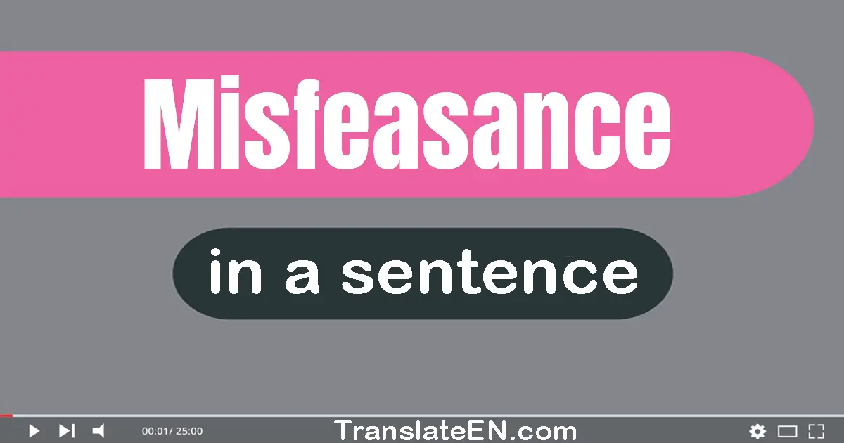 Misfeasance in a sentence