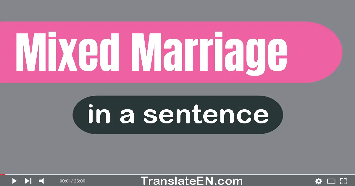 Mixed Marriage in a sentence