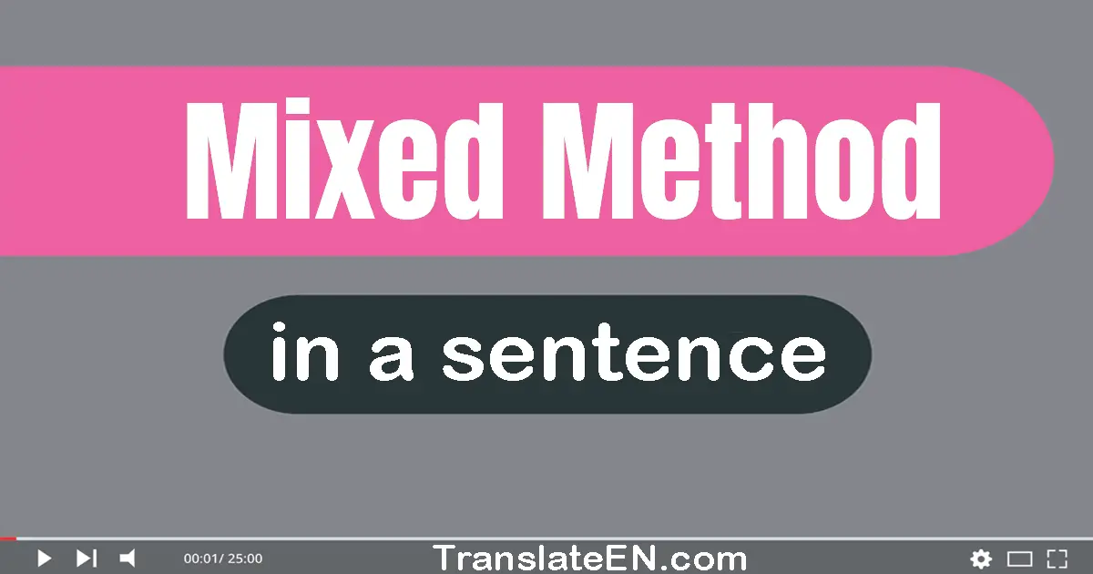 Mixed Method in a sentence