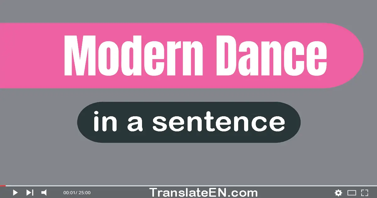 Modern Dance in a sentence