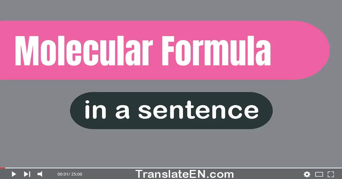 Molecular Formula in a sentence