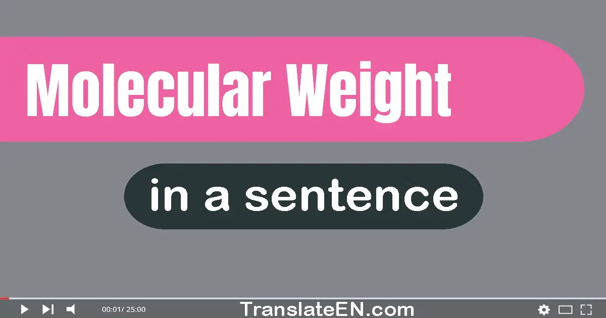 Molecular Weight in a sentence