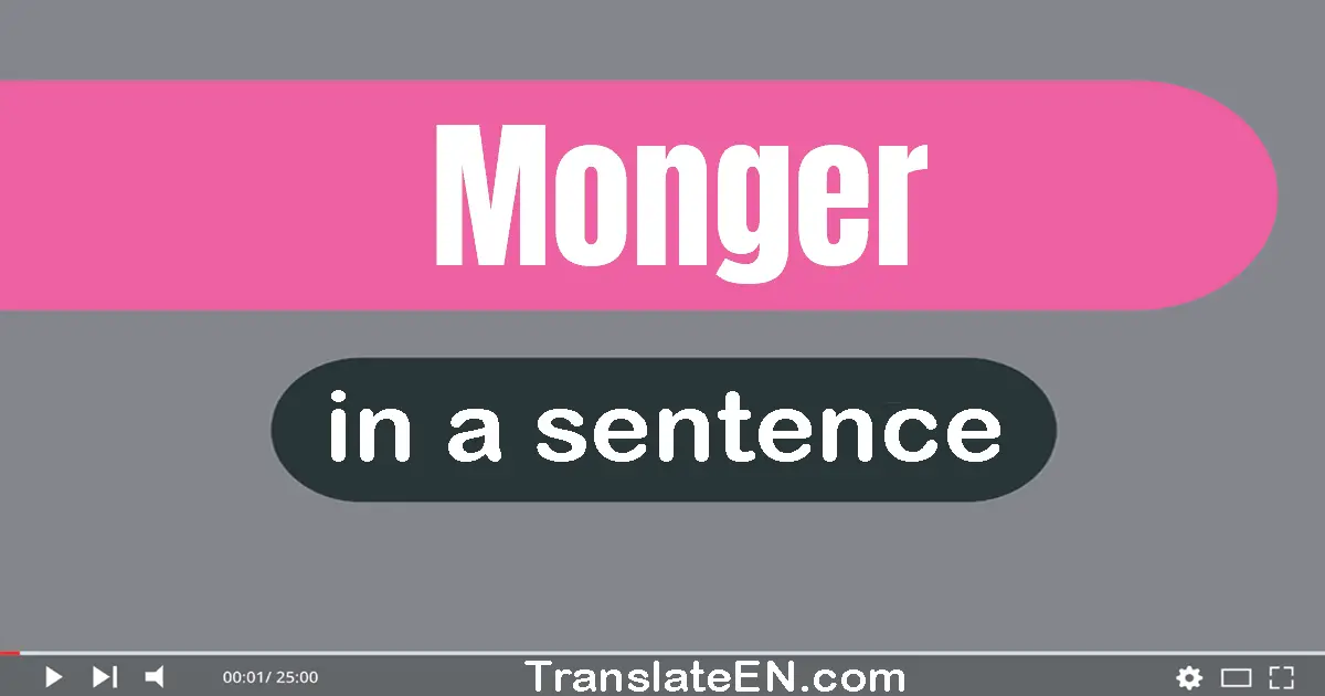 Monger in a sentence