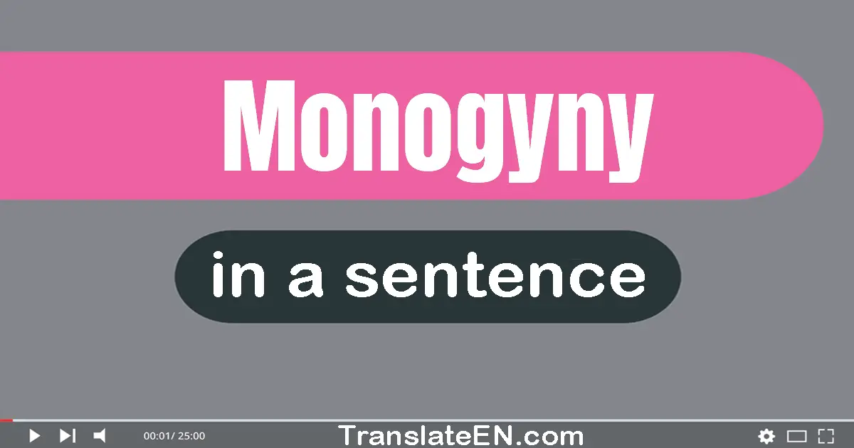 Monogyny in a sentence