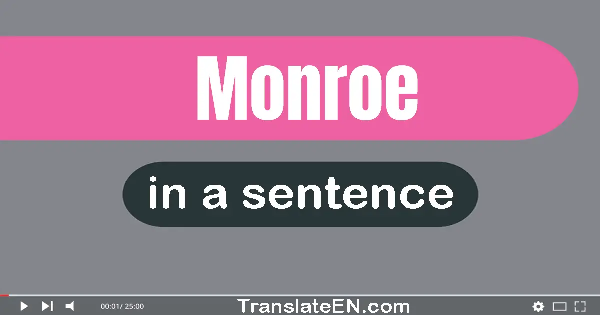 Monroe in a sentence