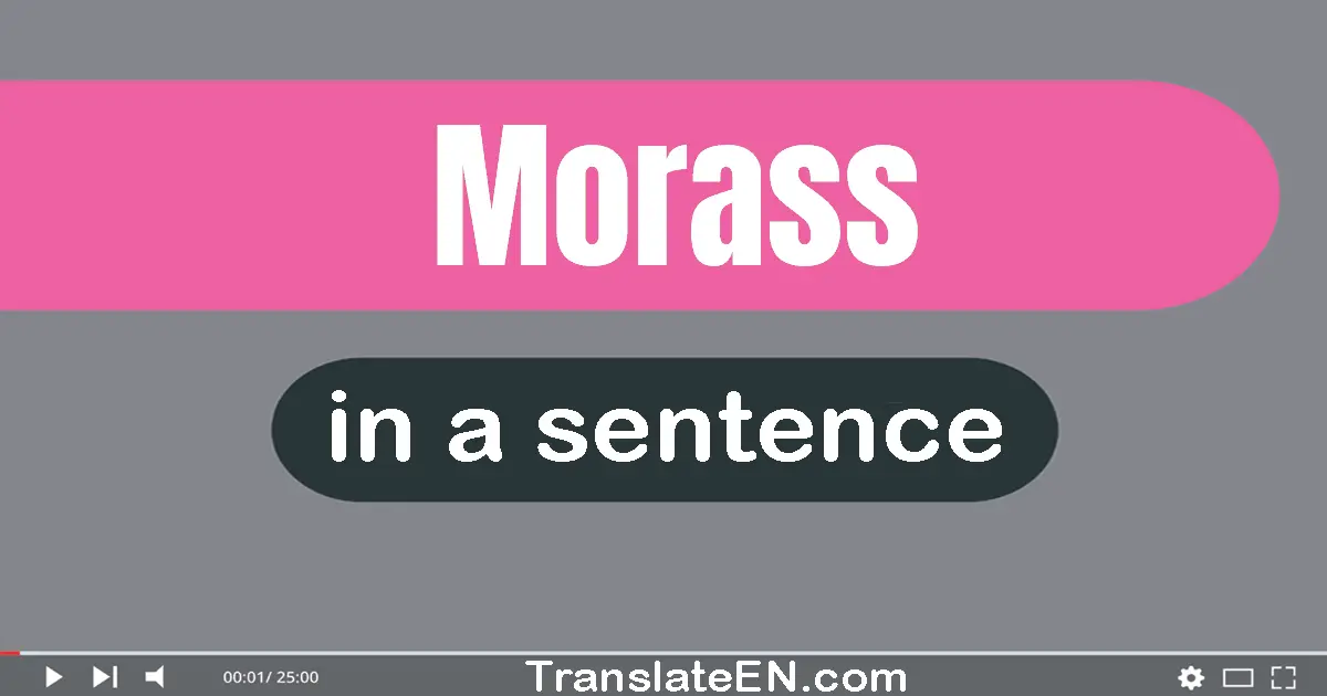 Morass in a sentence