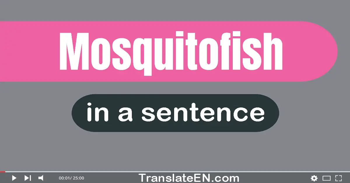 Mosquitofish in a sentence