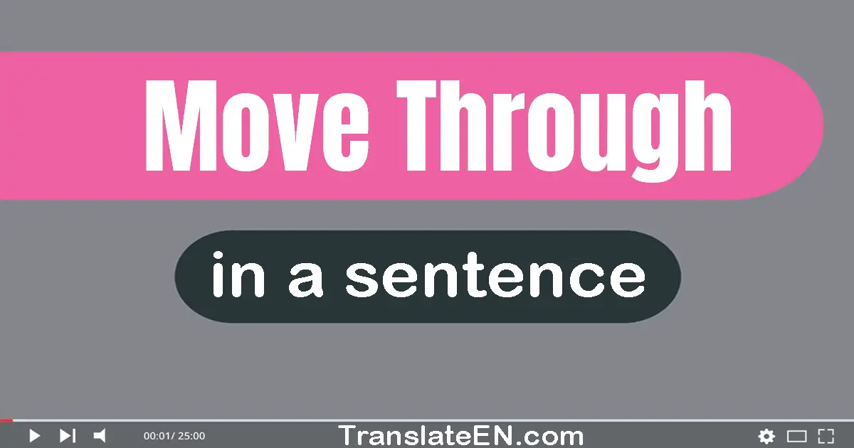 Move Through in a sentence