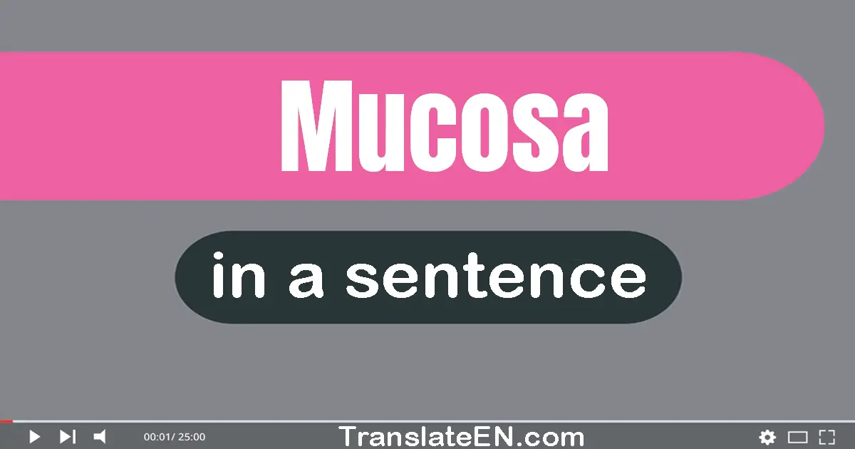 Mucosa in a sentence