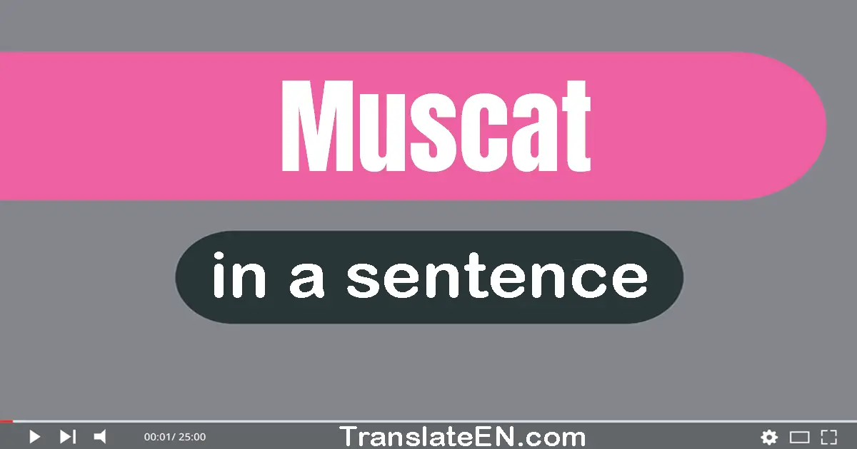 Muscat in a sentence