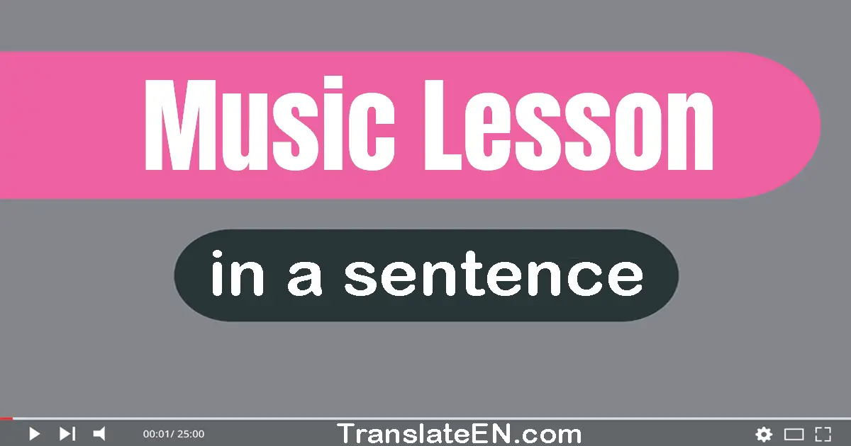 Music Lesson in a sentence