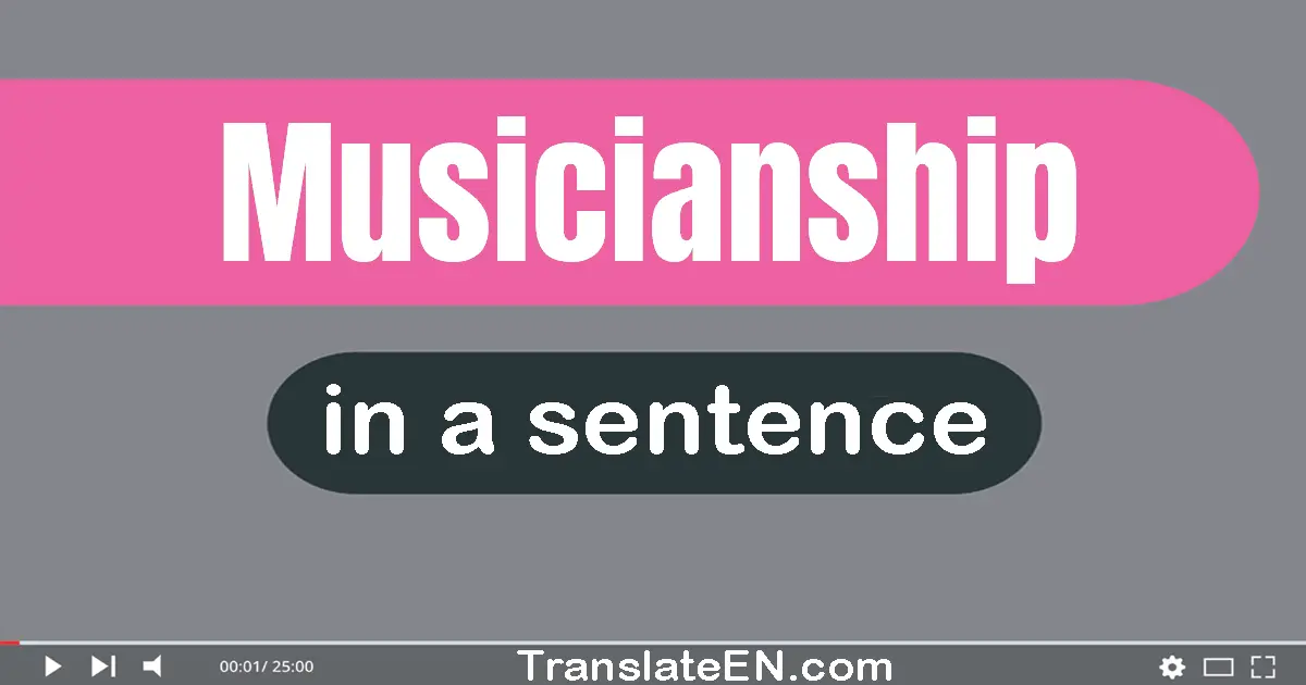 Musicianship in a sentence