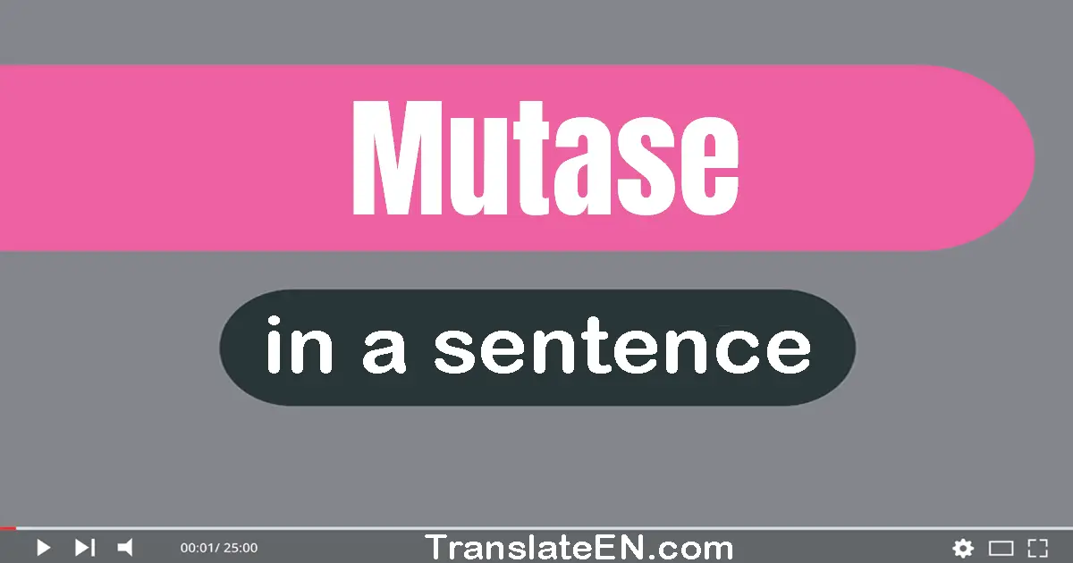 Mutase in a sentence