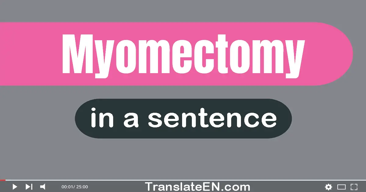 Myomectomy in a sentence