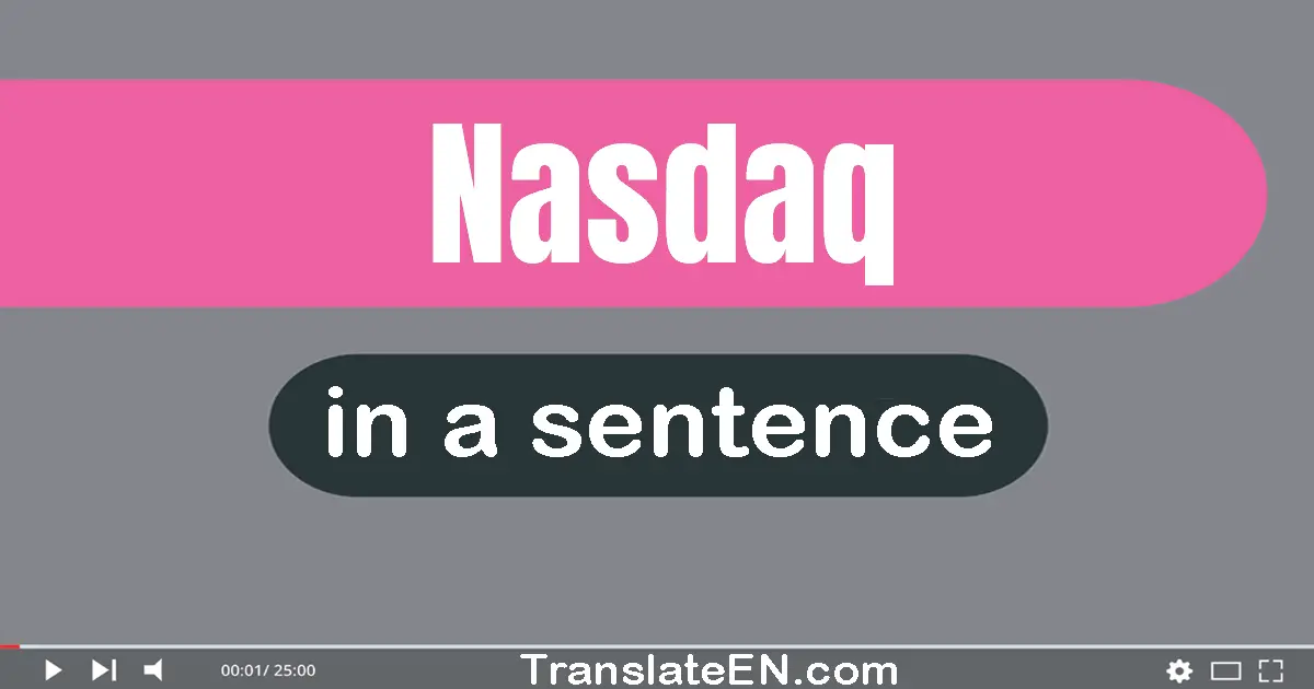 Nasdaq in a sentence