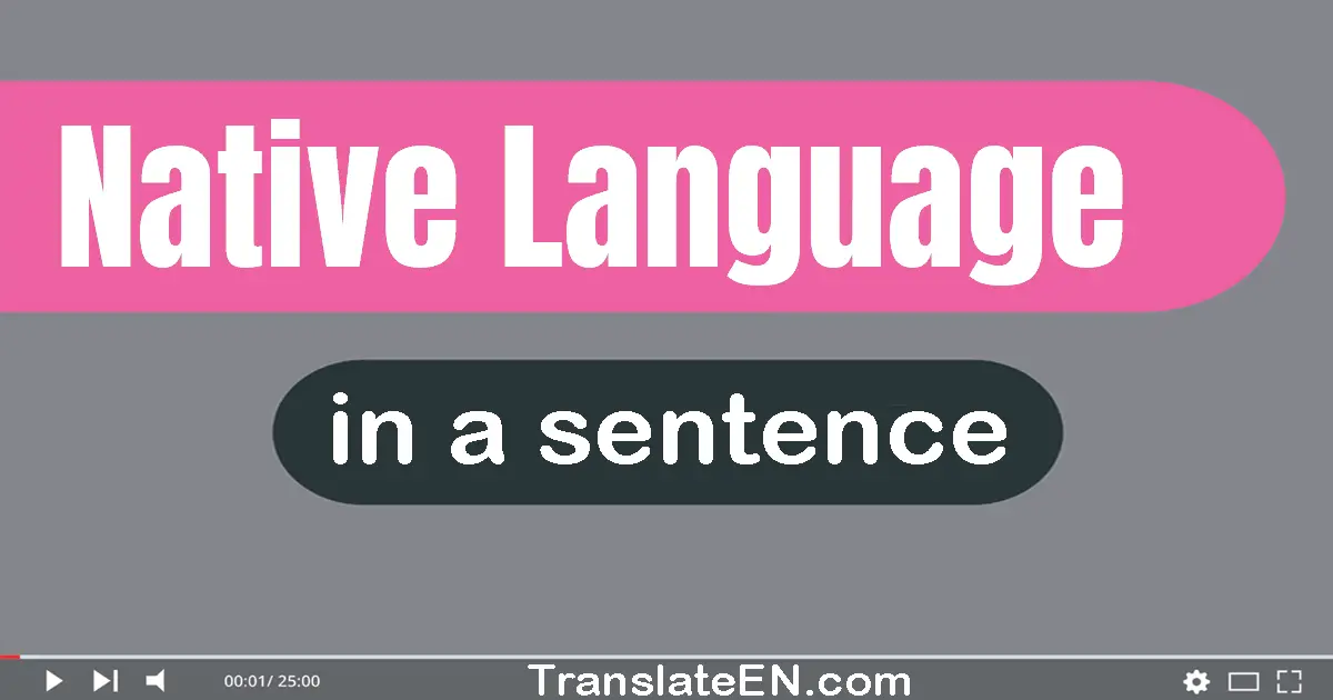 Native Language in a sentence