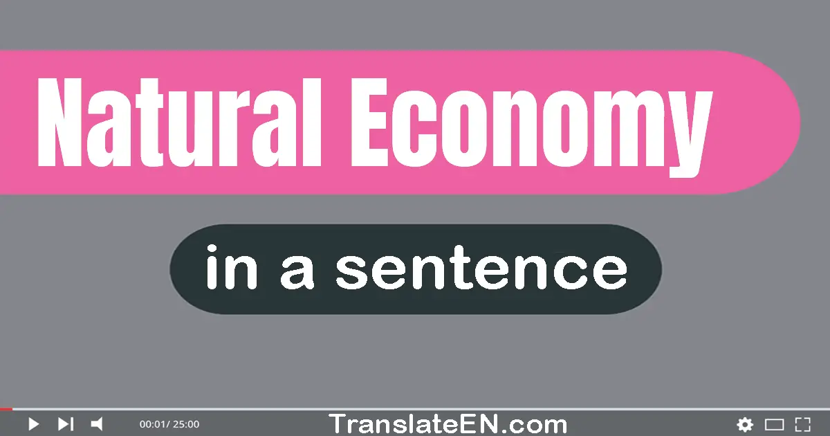 Natural Economy in a sentence