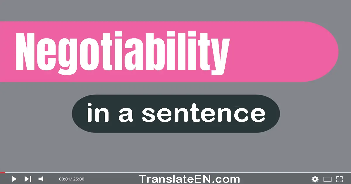 Negotiability in a sentence