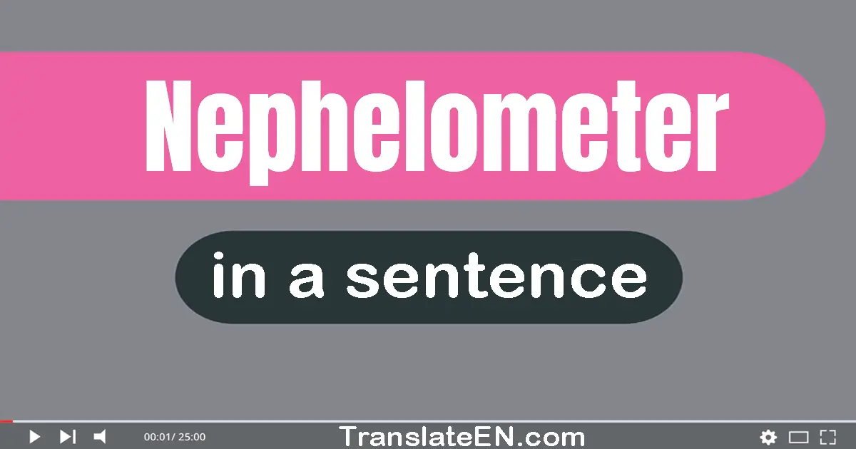 Use "nephelometer" in a sentence | "nephelometer" sentence examples