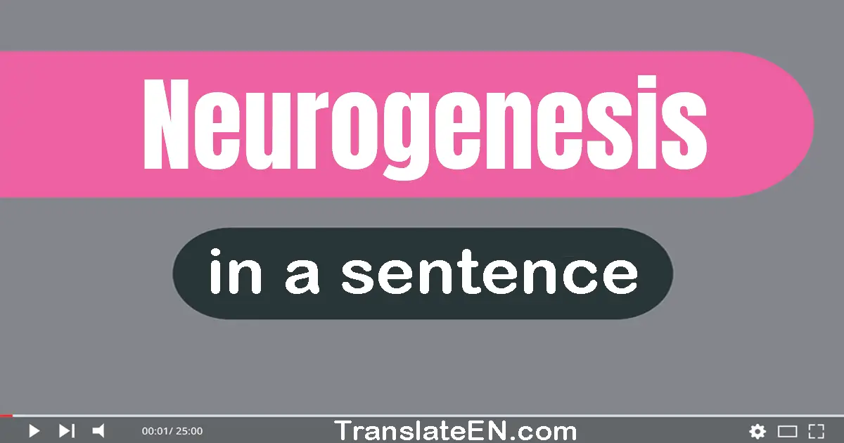 Neurogenesis in a sentence