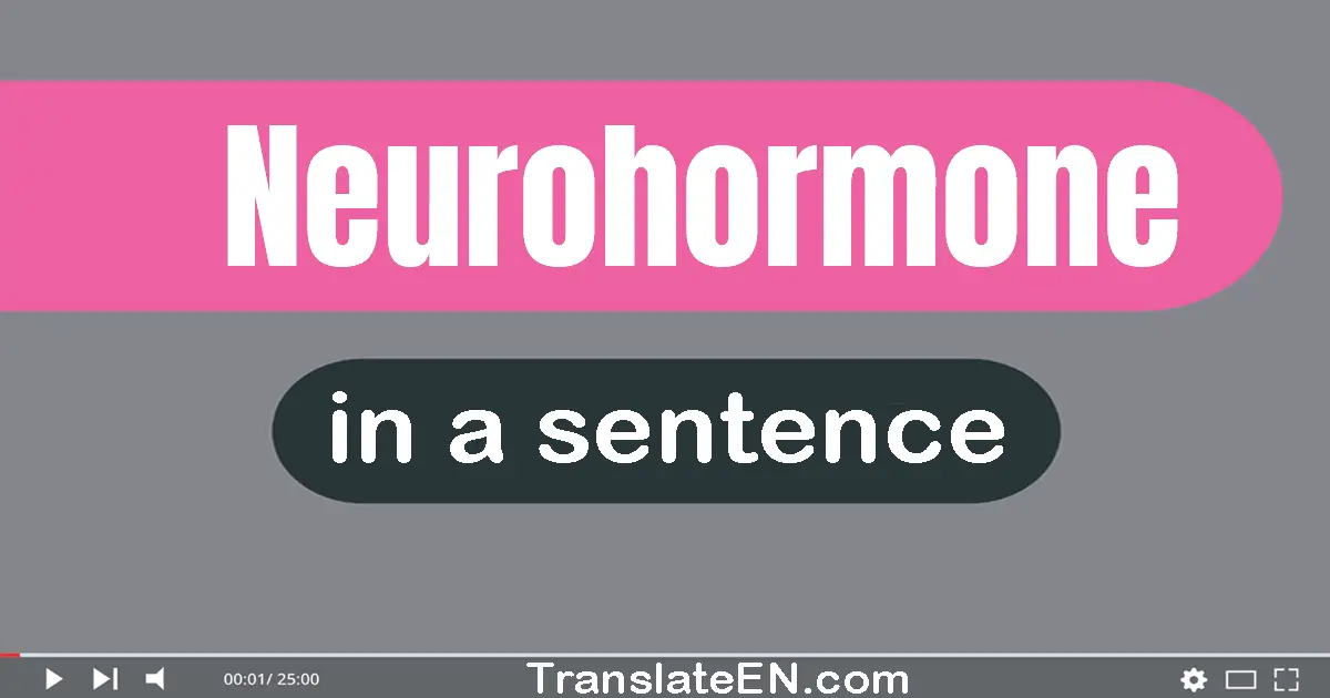 Neurohormone in a sentence