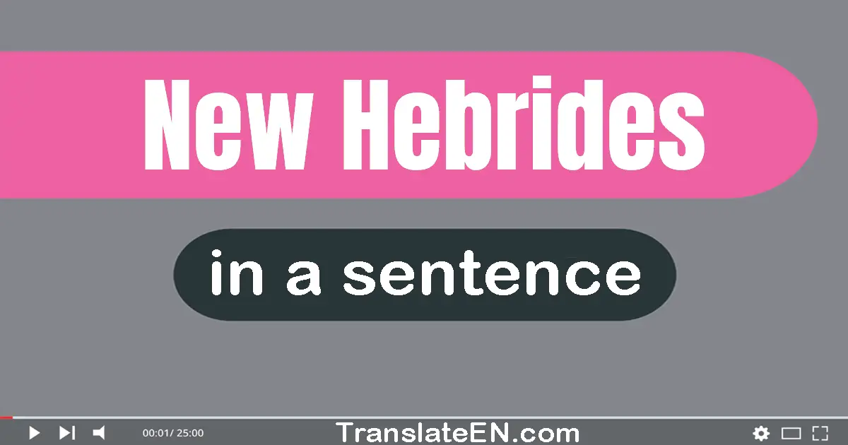 New Hebrides in a sentence