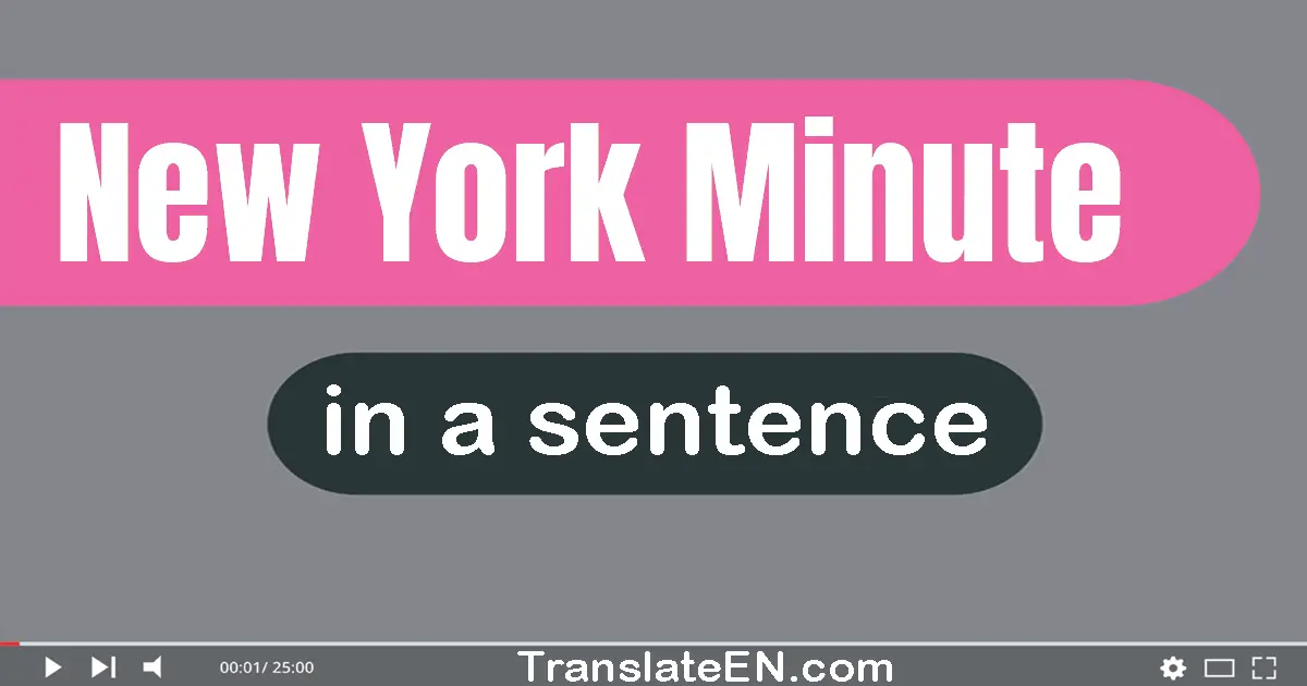 New York Minute in a sentence