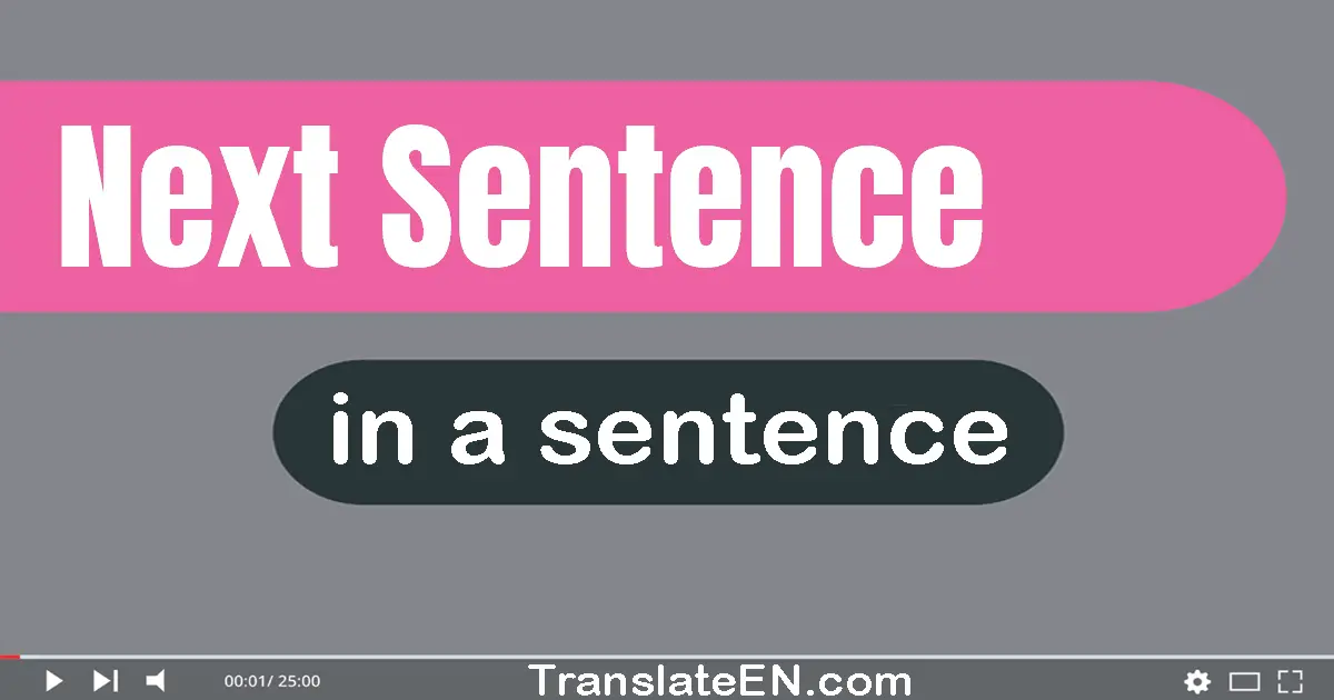 Next Sentence in a sentence