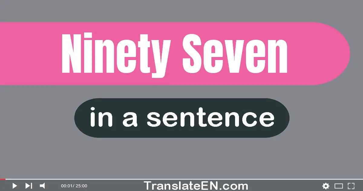 Ninety-seven in a sentence