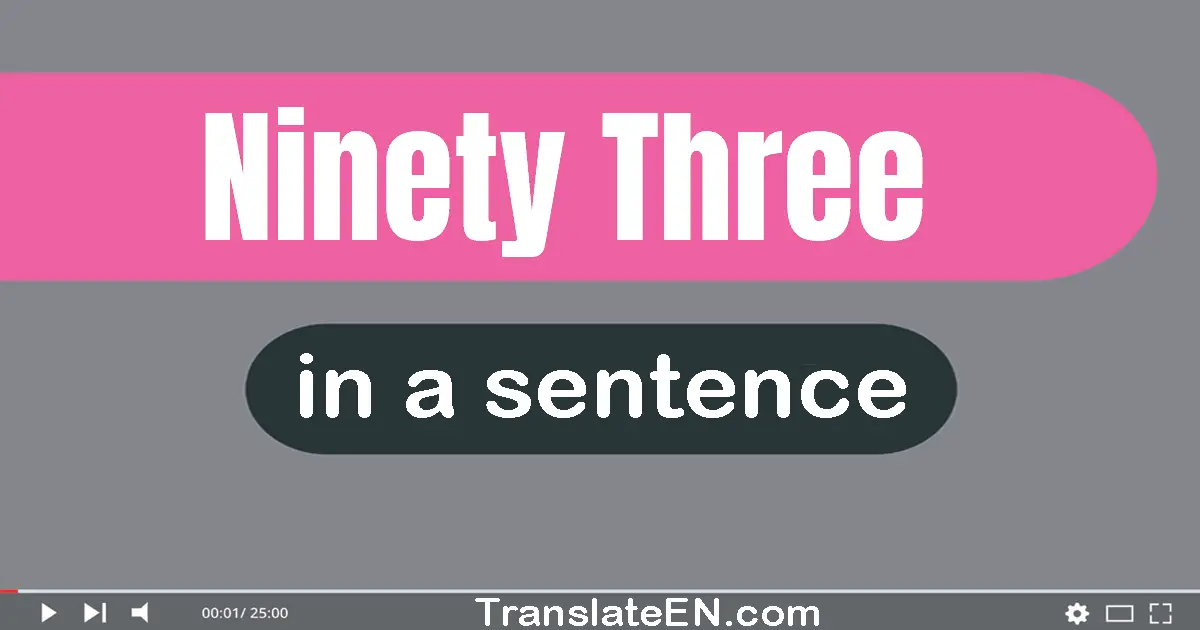 Ninety-three in a sentence