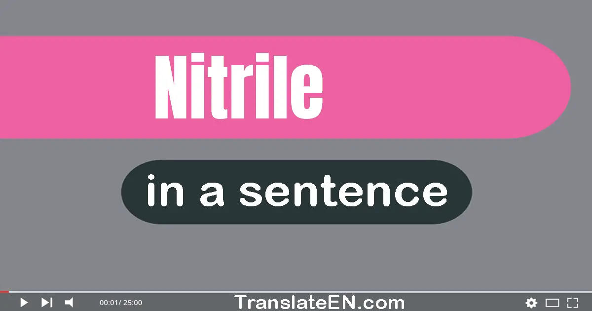 Nitrile in a sentence