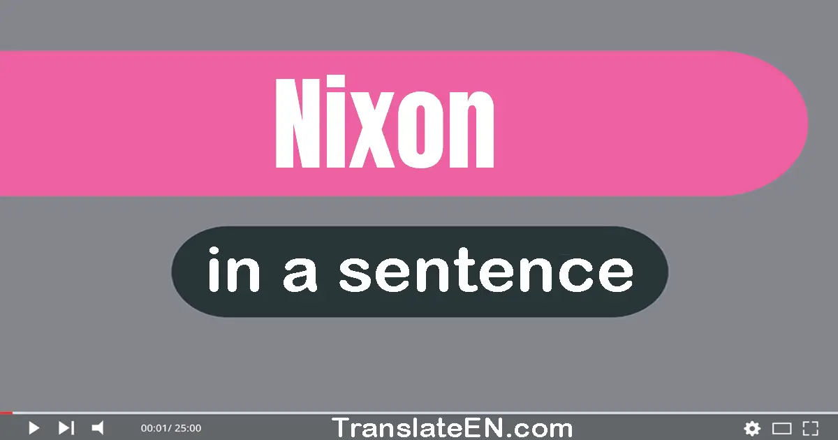 Nixon in a sentence