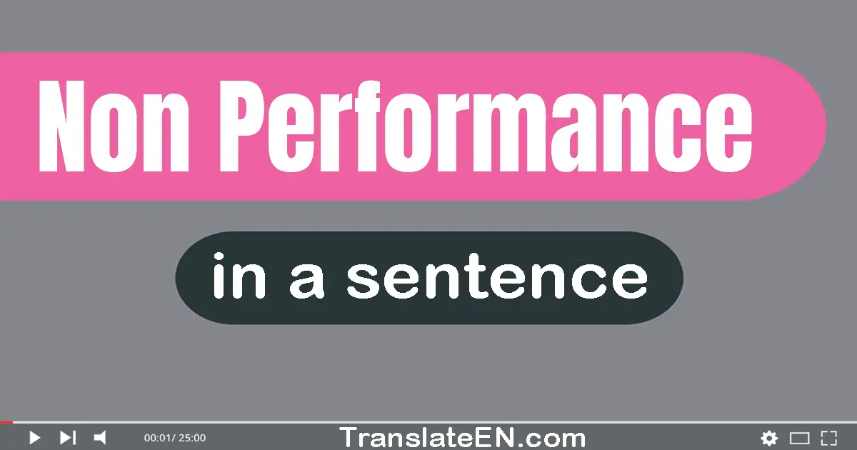 Non-performance in a sentence