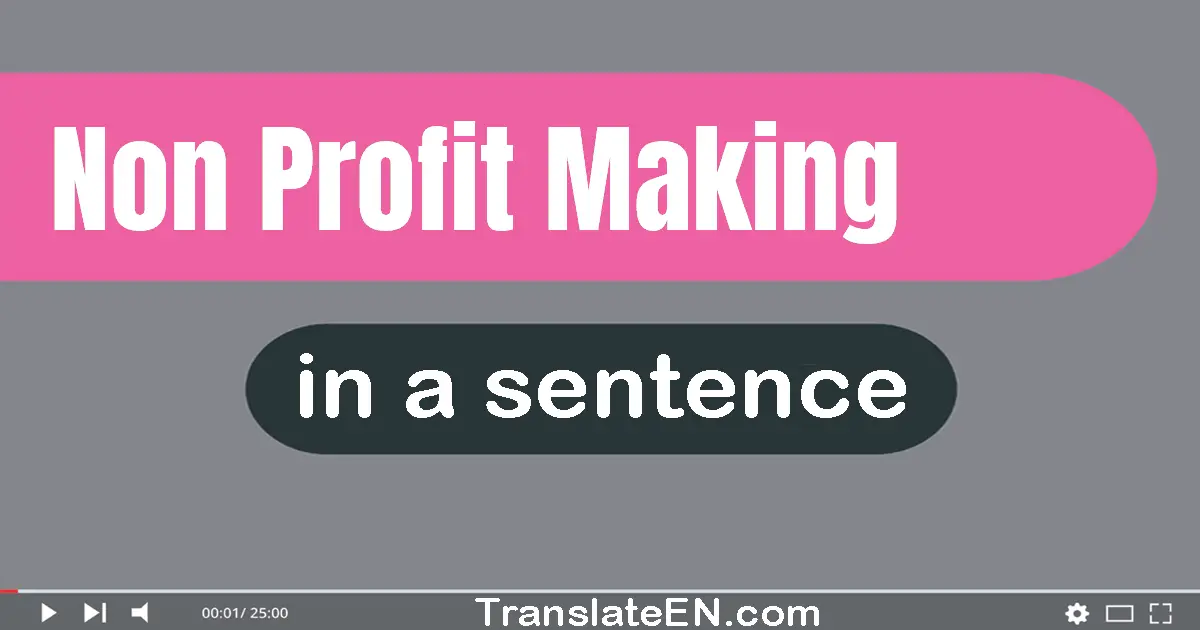 Non-profit-making in a sentence