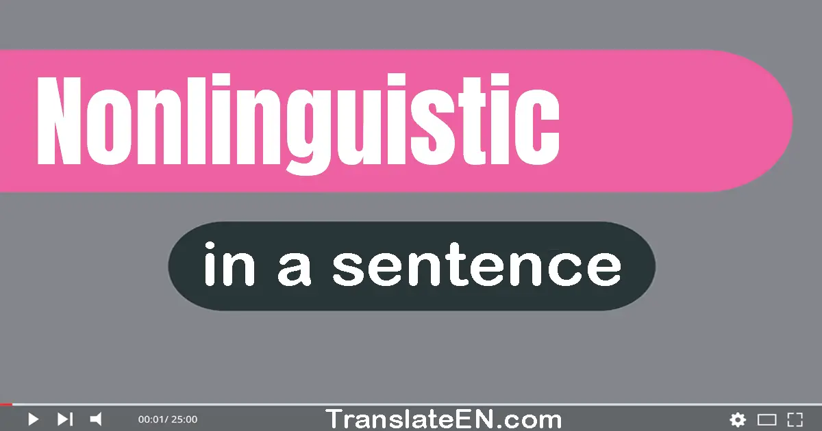 Nonlinguistic in a sentence