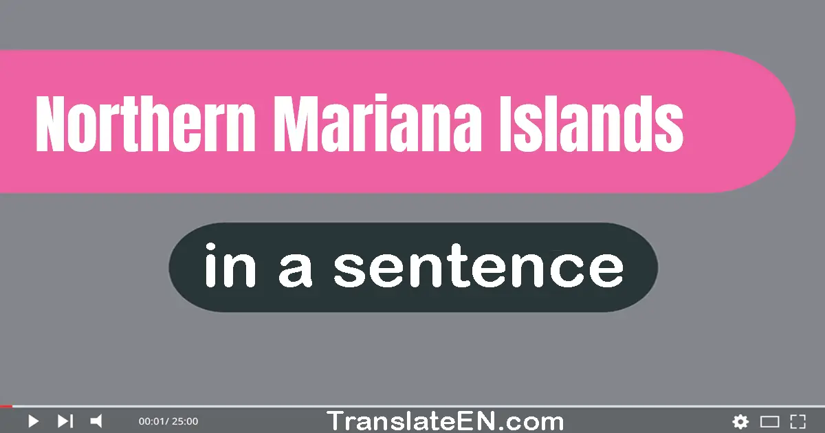 Northern Mariana Islands in a sentence