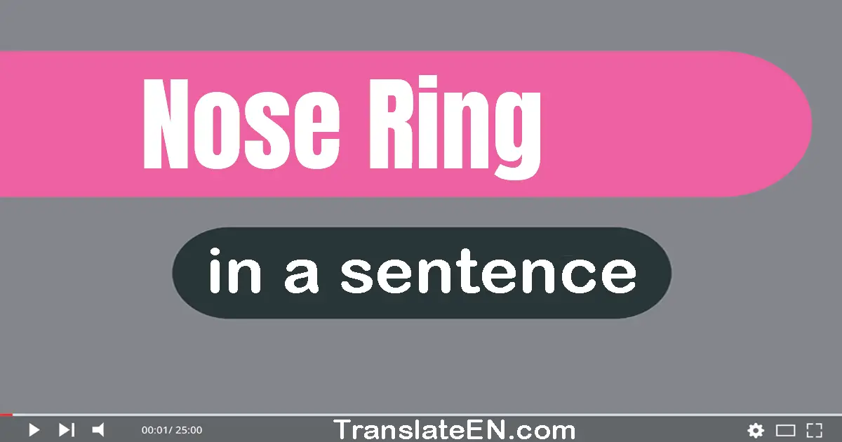 Nose Ring in a sentence