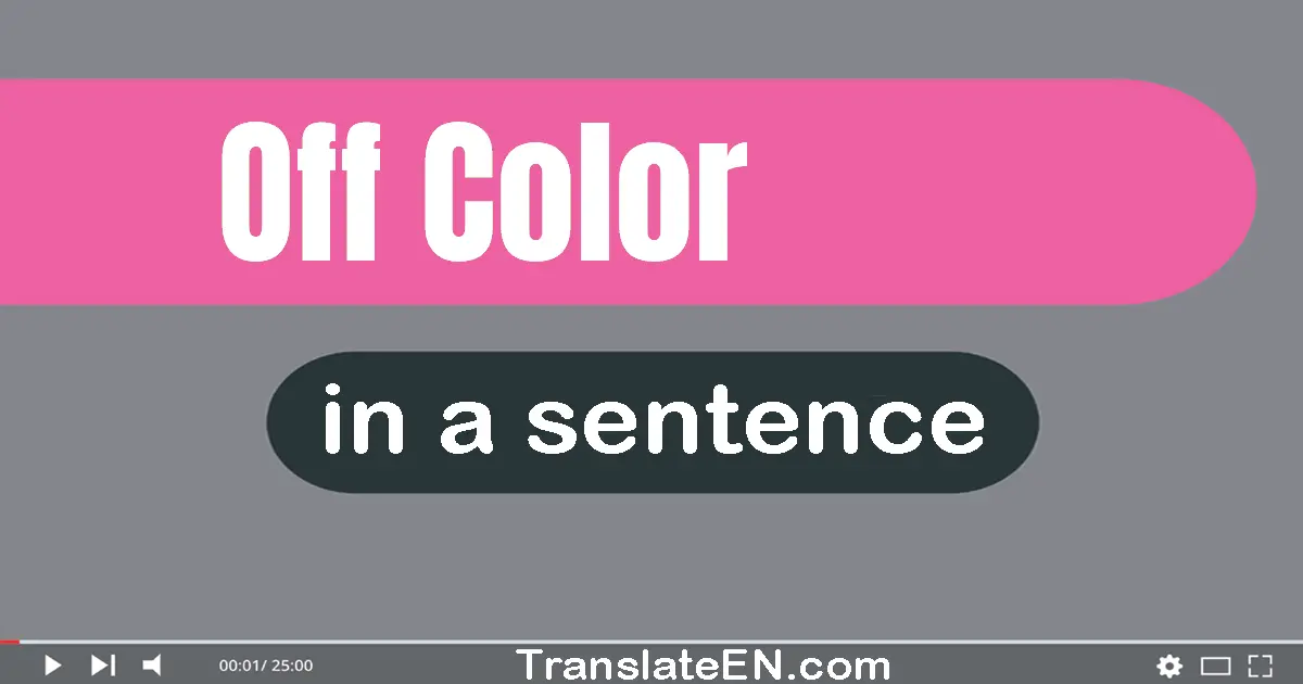 Off Color in a sentence